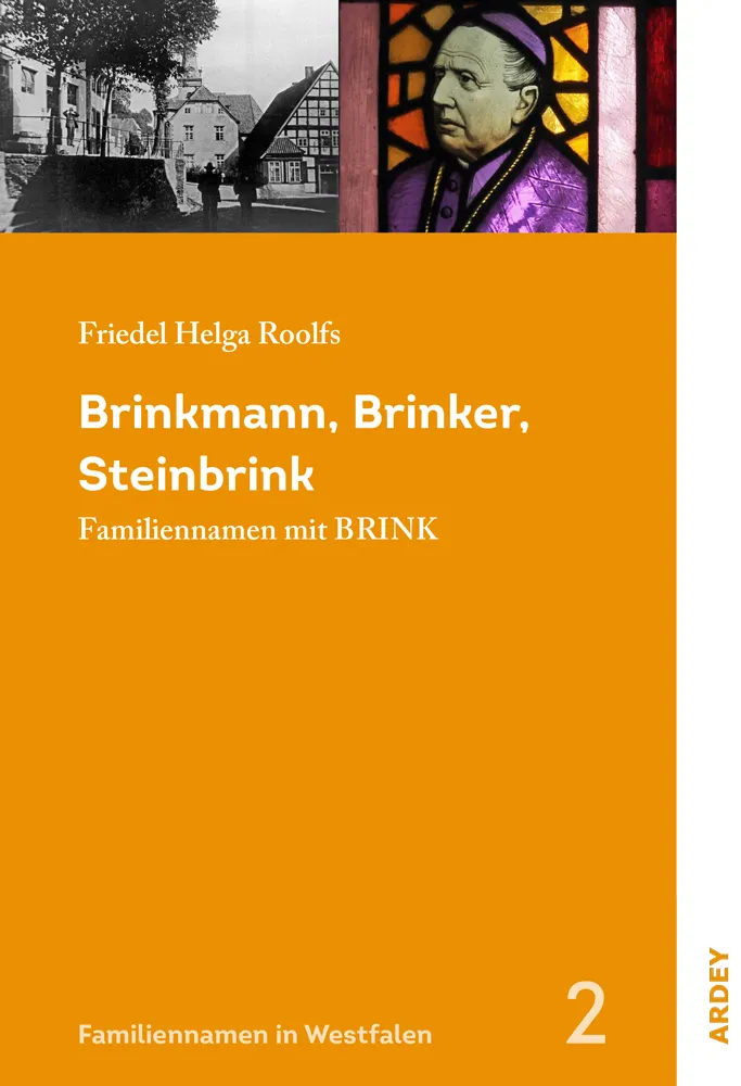 Brinkmann, Brinker, Steinbrink. Familiennamen mit Brink